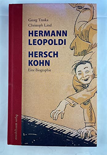 Hermann Leopoldi, Hersch Kohn: Eine Biographie mit einer Musik-CD
