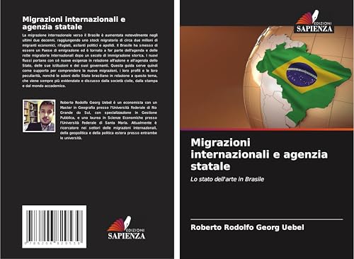Migrazioni internazionali e agenzia statale: Lo stato dell'arte in Brasile von Edizioni Sapienza