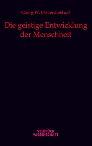 Die geistige Entwicklung der Menschheit