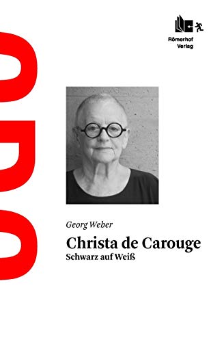 Christa de Carouge: Schwarz auf Weiß: Schwarz auf Weiss