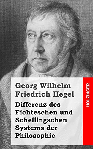 Differenz des Fichteschen und Schellingschen Systems der Philosophie