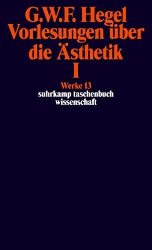 Suhrkamp Taschenbuch Wissenschaft Nr. 613: Vorlesung über die Ästhetik I von Suhrkamp Verlag AG