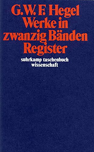 Werke in 20 Bänden mit Registerband: Register (suhrkamp taschenbuch wissenschaft)