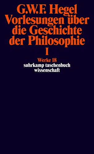 Werke in 20 Bänden mit Registerband: 18: Vorlesungen über die Geschichte der Philosophie I (suhrkamp taschenbuch wissenschaft) von Suhrkamp Verlag AG