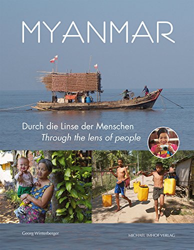 Myanmar. Durch die Linse der Menschen / Through the lens of people von Imhof Verlag