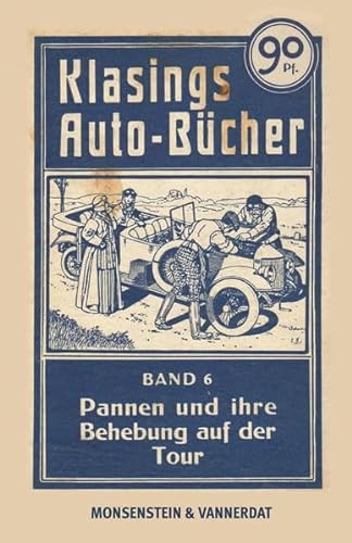 Klasings Auto-Bücher Band 6: Pannen und ihre Behebung auf der Tour von Karren Publishing