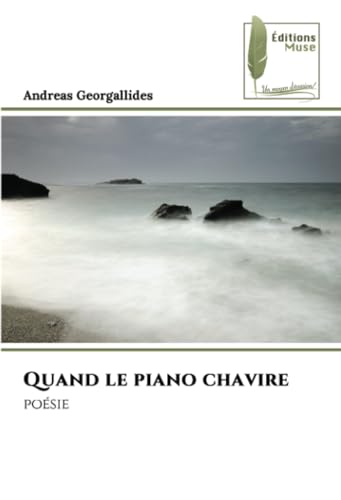 Quand le piano chavire: poésie von Éditions Muse