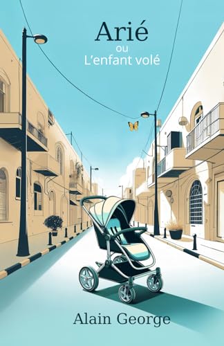 Arié ou l'enfant volé
