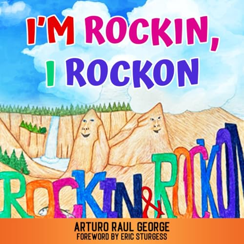 I'm Rockin, I Rockon I'm Rockin, I Rockon von Rose of Sharon Publishing