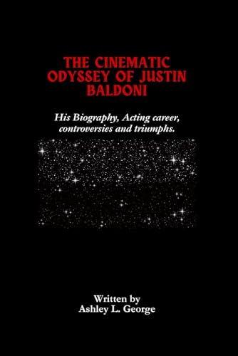 The Cinematic Odyssey Of Justin Baldoni: His Biography, Acting career, controversies and triumphs. (LEGENDS IN MOTION: THE STORIES BEHIND THE REELS, Band 3) The Cinematic Odyssey Of Justin Baldoni: His Biography, Acting career, controversies and triumphs. (LEGENDS IN MOTION: THE STORIES BEHIND THE REELS, Band 3) von Independently published