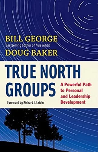 True North Groups: A Powerful Path to Personal and Leadership Development von Berrett-Koehler