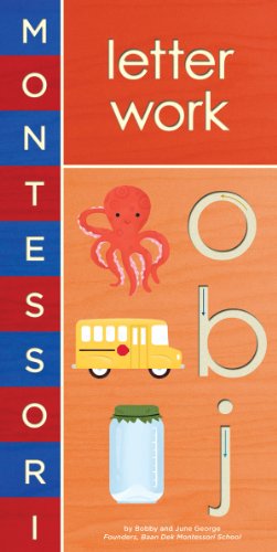 Montessori: Letter Work Montessori: Letter Work