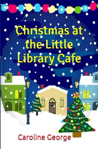 Christmas at the Little Library Cafe von Independently published