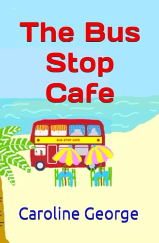 The Big Bus Stop Cafe von Independently published