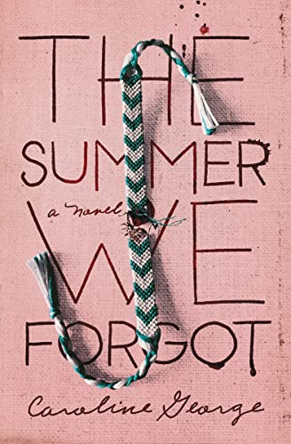 The Summer We Forgot The Summer We Forgot von HarperCollins Christian Pub.