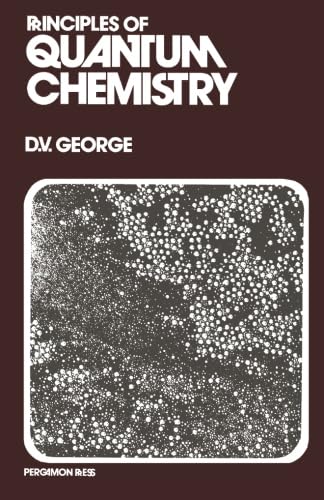 Principles of Quantum Chemistry
