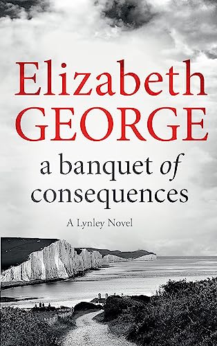 A Banquet of Consequences: An Inspector Lynley Novel: 19 von HODDER AND STOUGHTON