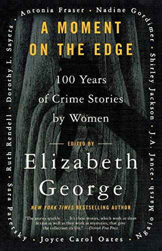 A Moment on the Edge: 100 Years of Crime Stories by Women von Harper Perennial