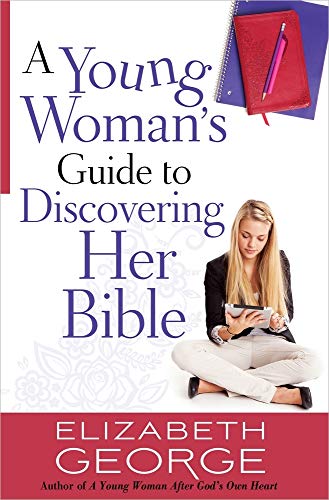 A Young Woman's Guide to Discovering Her Bible von Harvest House Publishers