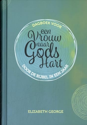 Dagboek voor Een vrouw naar Gods hart-door de Bijbel in een jaar Dagboek voor Een vrouw naar Gods hart-door de Bijbel in een jaar von 't Gulden Boek (CBC)