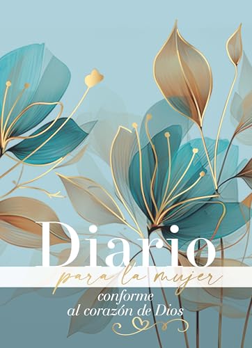 Diario Para La Mujer Conforme Al Corazón de Dios - Edición Pétalos (Journal for a Woman After God's Own Heart Bible): Edición Pétalos von Portavoz