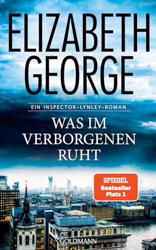 Was im Verborgenen ruht: Roman (Ein Inspector-Lynley-Roman, Band 21)