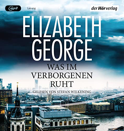 Was im Verborgenen ruht: Ein Inspector-Lynley-Roman 21 Was im Verborgenen ruht: Ein Inspector-Lynley-Roman 21