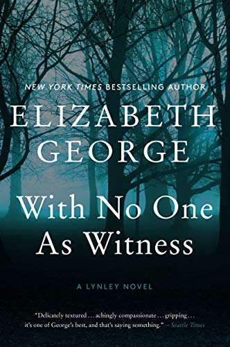 With No One As Witness: A Lynley Novel (A Lynley Novel, 13, Band 13)