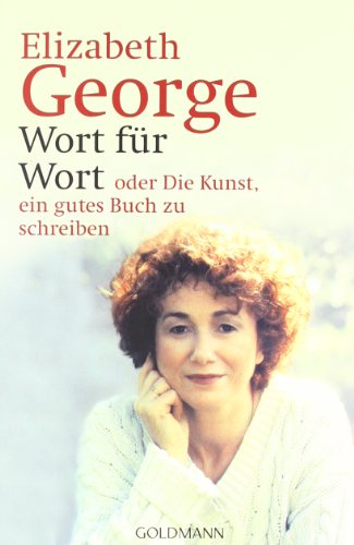 Wort für Wort - oder Die Kunst, ein gutes Buch zu schreiben Wort für Wort - oder Die Kunst, ein gutes Buch zu schreiben