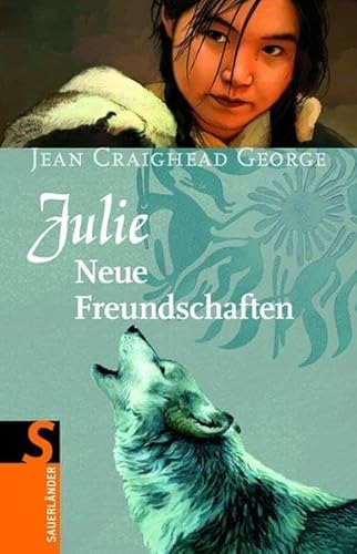 Julie - Neue Freundschaften: Band 2 (Sauerländer Jugendbuch) von Fischer Sauerländer