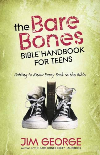 The Bare Bones Bible (R) Handbook for Teens: Getting to Know Every Book in the Bible