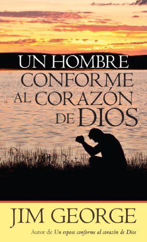 Un Hombre Conforme Al Corazón de Dios