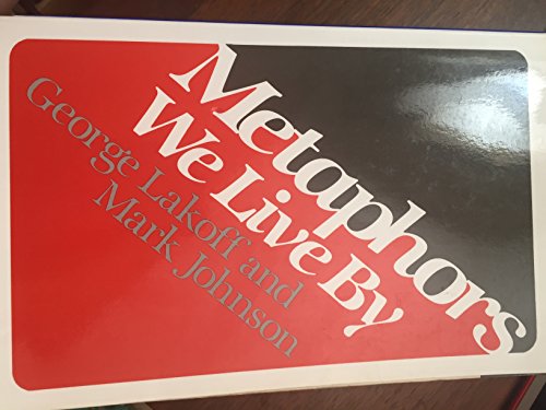 Metaphors we live by von The University of Chicago Press