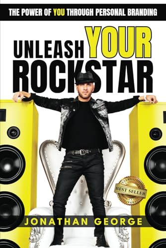 Unleash Your Rockstar: The Power of You Through Personal Branding von Best Seller Publishing, LLC
