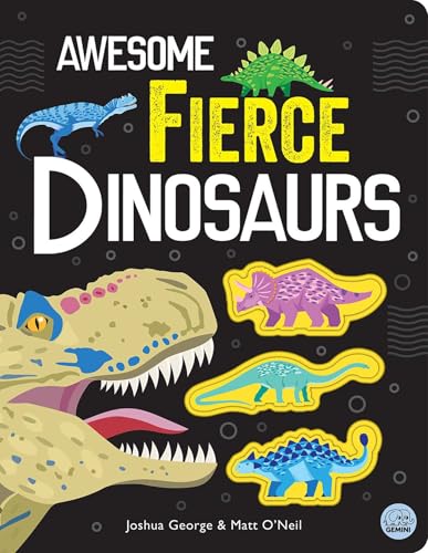 Awesome Fierce Dinosaurs (Awesome Nature) von Gemini Editions Ltd