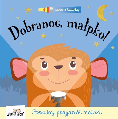 Dobranoc małpko!