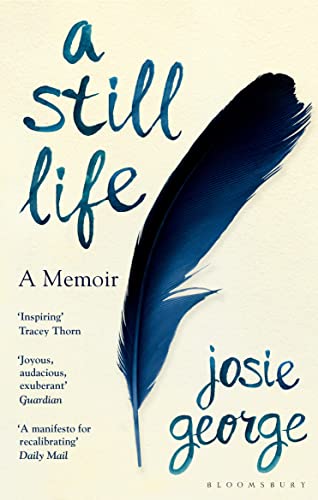 A Still Life: A Memoir von Bloomsbury Publishing
