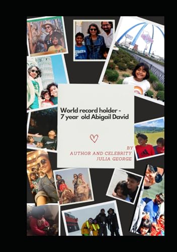 World Record Holder 7 Year Old Abigail David.: Abigail David is one of the youngest to travel 7 continents at the age of 7. von Independently published