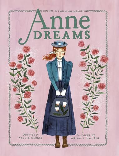 Anne Dreams: Inspired by Anne of Green Gables (An Anne Chapter Book, Band 6)