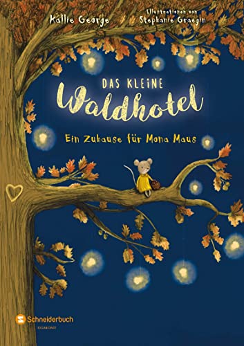 Das kleine Waldhotel, Band 01: Ein Zuhause für Mona Maus von HarperCollins