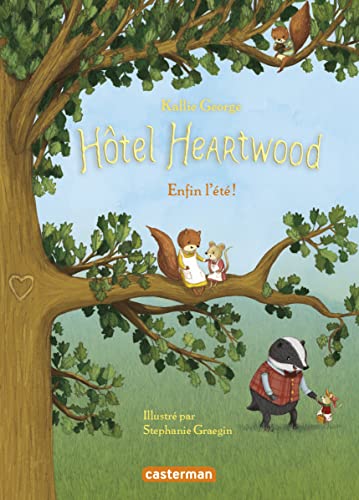 Hôtel Heartwood: Enfin l'été (4) von CASTERMAN