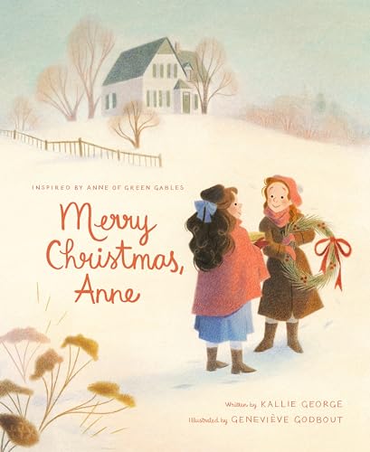 Merry Christmas, Anne (Anne of Green Gables, Band 3)