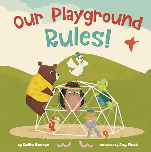 Our Playground Rules! Our Playground Rules!
