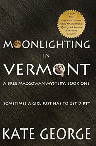 Moonlighting In Vermont: Bree MacGowan Mystery No. 1 (The Bree MacGowan Mysteries, Band 1)