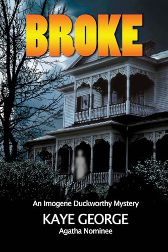 Broke (An Imogene Duckworthy Mystery, Band 3) von White City Press