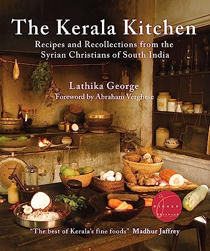 The Kerala Kitchen, Expanded Edition: Recipes and Recollections from the Syrian Christians of South India von Hippocrene Books