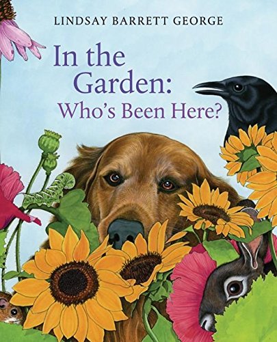 In the Garden: Who's Been Here? von Greenwillow Books