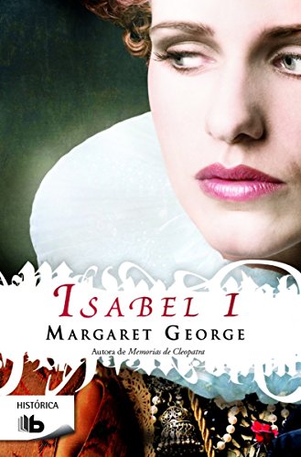 Isabel I (Ficción) von B de Bolsillo (Ediciones B)
