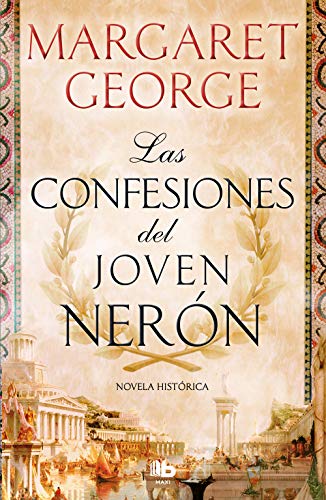 Las confesiones del joven Nerón (MAXI) von B de Bolsillo