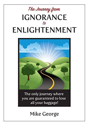 The Journey from IGNORANCE to ENLIGHTENMENT